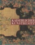GABLER, JOSEPHINE / JULIER, JÜRGEN (Redaktion - Kaiserlicher Kunstbesitz aus dem holländischen Exil Haus Doorn)