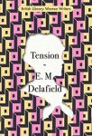 E. M. Delafield - Tension