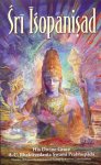 A.C. Bhativedanta Swami Prabhupada - Sri Isopanisad; the knowledge that brings one nearer to the Supreme Personality of Godheid, Krsna