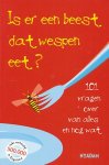 O`Hare, Mick (red.) / New Scientist - Is er een beest dat wespen eet ? 101 vragen over van alles en nog wat.