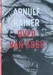 Dirven, Ron, Geene, Eve, Vincent van GoghHuis, Tyne Translations & Language Services - Arnulf Rainer over Van Gogh E-N