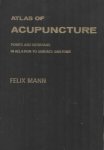 Mann, Felix - Atlas of acupuncture Points and meridians in relation to surface anatomy