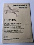 J. Haydn - Recorder music; J. Haydn, zwolf menuetten, twelve minuets, tizenket menuett