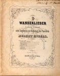 Engels, Hubert: - 9 Wanderlieder für eine Singstimme mit Begleitung des Pianoforte. Op. 4