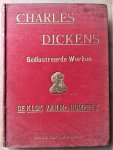 Dickens, Charles - OLIVIER TWIST - KERSTVERTELLINGEN - KLEINE DORA - DE KLOK VAN Mr. HUMPREY - DAVID COPPERFIELD - MAARTEN CHUZZLEWIT - AMERIKA-GRIMALDI - JUFFROUW LIRRIPER - BARNABY RUDGE - ONZE WEDERZIJDSE VRIEND - EEN REIZIGER-SLECHTE TIJDEN