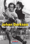 Marieke Derksen, Johan Derksen - Voetbal voor volwassenen