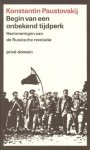 Paustovskij, Konstantin - Begin van een onbekend tijdperk. Herinneringen aan de Russische revolutie. Privé-domein nr.5