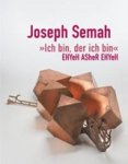 Semah, Joseph - Ich bin, der ich bin