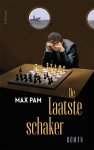Max Pam - De Laatste Schaker