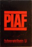 Palka Wolgang,  Rencher Ingrid - Piaf Edith Schauspielhaus Spielplan 1982/83 Wien