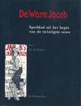 WINKEL, H. - De Ware Jacob. Spotblad uit het begin van de twintigste eeuw.