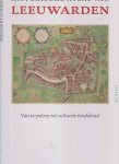 Schroor, Meindert - Historische atlas van Leeuwarden. Van terpdorp tot culturele hoofdstad