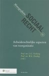 Verburg, L.G. & W.A. Zondag (eds.) - Arbeidsrechtelijke aspecten van reorganisatie. 2e druk.
