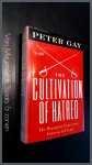 Gay, Peter - The cultivation of Hatred