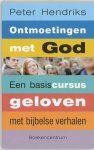Pauline Hendriks, Pauline Hendriks - Ontmoetingen met God