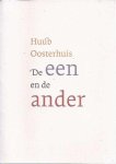 Oosterhuis, Huub - De Een en de Ander Oosterhuis, Huub - De Een en de Ander