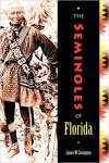 Covington, James W. - The Seminoles of Florida.