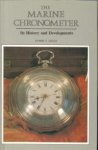 GOULD, RUPERT T - The Marine Chronometer. Its history and developments