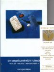 Meijer, Georges - De ongekunstelde ruimte. Eros en medium - een esthetica