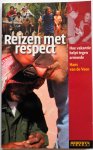 Veen Hans van de, Pattullo Polly, Minelli Orely - Reizen met respect Hoe vakantie helpt tegen armoede