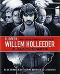 John van den Heuvel & Bert Amp; Huisjes - Tijdperk Willem Holleeder
