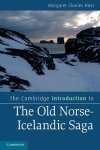 Margaret (University of Sydney) Clunies Ross - The Cambridge Introduction to the Old Norse-Icelandic Saga