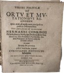 Ackenhusen, Christianus Dietericus; Praeses: Conring, Hermann - Dissertation 1658 I Theses politicae de ortu et mutationibus regnorum [...] Helmstedt Henning Müller 1658.