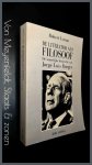 Lemm, Robert - De literator als filosoof - De innerlijke biografie van Jorge Luis Borges Lemm, Robert - De literator als filosoof - De innerlijke biografie van Jorge Luis Borges