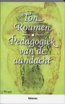 [{:name=>'T. Roumen', :role=>'A01'}] - Pedagogiek Van De Aandacht