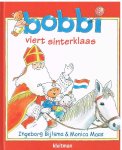 Ingeborg Bijlsma & Monica Maas, Monica Maas - Sinterklaas komt er. Vier je samen met Bobbi Sinterklaas? Bobbi viert Sinterklaas