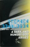 Stephen R. Donaldson - A Dark and Hungry God Arises Stephen R. Donaldson - A Dark and Hungry God Arises