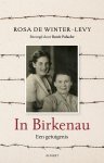Rosa De Winter-Levy 282037 - In Birkenau Een getuigenis