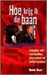R. Maas - HOE KRIJG IK DIE BAAN