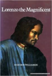 Williamson, Hugh Ross - LORENZO THE MAGNIFICENT