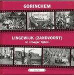 Maas, G. - Gorinchem, Lingewijk ( Zandvoort ) in vroeger tijden / 4 / druk 1