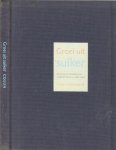 SURENDONK HUUB met prachtige Illustraties  om boek om in te grasduinen - GROEI uit SUIKER * honder jaar cooperatieve suikerindustrie in nederland mag niet ongemerkt voorbijgaan [1899-1999] oorsprong en ontwikkeling