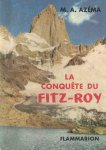 Azéma, M,A, - La conquête du Fitz-Roy