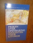 Nieuwenhuis, Jan - Preken over openbaring. Suggesties voor liturgie