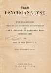 FREUD, Sigmund - Über Psychoanalyse. Fünf Vorlesungen gehalten zur 20jährigen Gründungsfeier der Clark University in Worcester Mass, September 1909.