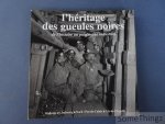 Coll. - L'Heritage des gueules noires de l'histoire au patrimoine industriel. Wallonie - Limbourg - Nord / Pas de Calais - Aix la Chapelle.