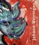 Lademann, Christoph - Johann Weyringer. Bilder 1980 - 1998