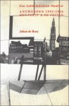 DE ROEY, JOHAN. - ANTWERPEN 1993 - 1994. HET FEEST & DE FEITEN. met opdracht auteur !!