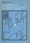 Nyberg, Tore S. - Birgittinische Klostergründungen des Mittelalters.