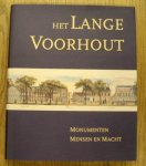 WIJSENBEEK - OLTHUIS, THERA. - Het Lange Voorhout. Monumenten, Mensen en Macht.