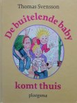 T. Svensson - De buitelende baby komt thuis