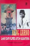 Nusa Indah, Tim (penyusun) - Bung Karno: ilham dari Flores untuk Nusantara