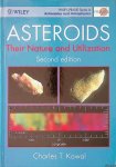 Kowal, Charles T. - Asteroids: Their Nature and Utilization Kowal, Charles T. - Asteroids: Their Nature and Utilization