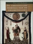 BRABANT, van, P. - Christelijke Wortels Van De Vrijmetselarij