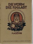 Kagemni, E. - De worm, die knaagt - Een verhaal uit Oud-Israël