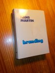 MARTIN, HANS, - Branding.